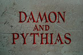 Persahabatan Sejati Damon dan Phytias